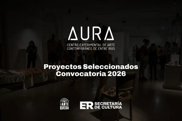 Difundieron los proyectos seleccionados en la convocatoria del Centro Experimental de Arte Contemporáneo AURA