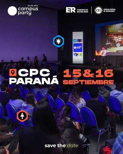 Campus Party regresa a Entre Ríos: el evento tecnológico más grande de Latinoamérica vuelve a Paraná
